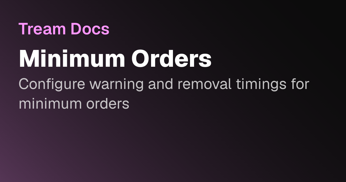 Minimum Orders
